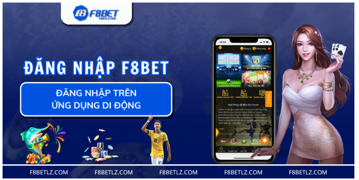 Đăng nhập F8BET trên ứng dụng di động